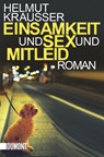 Einsamkeit und Sex und Mitleid - Helmut Krausser - 9783832161439