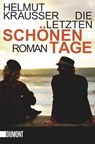 Die letzten schönen Tage - Helmut Krausser - 9783832162115