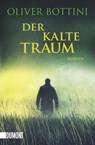 Der kalte Traum - Oliver Bottini - 9783832162283