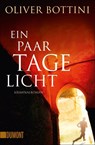 Ein paar Tage Licht - Oliver Bottini - 9783832163228