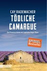 Tödliche Camargue - Cay Rademacher - 9783832163624