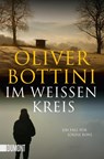 Im weißen Kreis - Oliver Bottini - 9783832163877