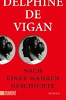 Nach einer wahren Geschichte - Delphine De Vigan - 9783832164256