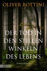 Der Tod in den stillen Winkeln des Lebens - Oliver Bottini - 9783832164782