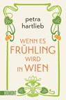 Wenn es Frühling wird in Wien - Petra Hartlieb - 9783832164799