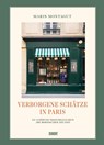 Verborgene Schätze in Paris - Marin Montagut - 9783832169190