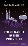 Stille Nacht in der Provence - Cay Rademacher - 9783832181390