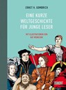Eine kurze Weltgeschichte für junge Leser - Ernst H. Gombrich - 9783832196530