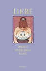 Liebe - Wiglaf Droste ; Nikolaus Heidelbach ; Vincent Klink - 9783832196882