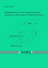Optimization of the Communication System for Networked Control Systems - Rainer Blind - 9783832537463