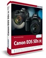Canon EOS 5DS / 5DS R - Für bessere Fotos von Anfang an! - Kyra Sänger ; Christian Sänger - 9783832801496