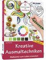 Kreative Ausmaltechniken - Malbücher zum Leben erwecken! - Anja Wenzke - 9783832802622
