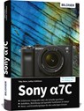 Sony A7C - Tobias Horn ; Lothar Schlömer - 9783832804473