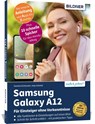 Samsung Galaxy A12 - Für Einsteiger ohne Vorkenntnisse - Anja Schmid ; Daniela Eichlseder - 9783832804657