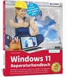 Windows 11 Reparaturhandbuch - Christian Immler - 9783832805104