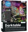 Darktable - Workflow für die perfekte RAW-Konvertierung - Michael Gradias - 9783832805388
