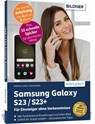 Samsung Galaxy S23 - alle Modelle - Für Einsteiger ohne Vorkenntnisse - Anja Schmid ; Daniela Eichlseder - 9783832806026