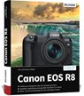 Canon EOS R8 - Kyra Sänger ; Christian Sänger - 9783832806200