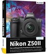 Nikon Z50 II - Kyra Sänger ; Christian Sänger - 9783832806972