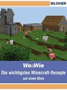 Die wichtigsten Minecraft Rezepte auf einen Blick! - Julian Bildner ; Andreas Zintzsch - 9783832851767