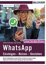 WhatsApp - Einsteigen, Nutzen, Umziehen - leicht gemacht!: Ideal für das iPhone - Anja Schmid ; Daniela Eichlseder - 9783832853167