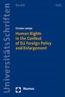 Human Rights in the Context of EU Foreign Policy and Enlargement - LAMPE,  Kirsten - 9783832921637