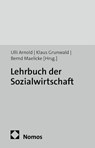 Lehrbuch der Sozialwirtschaft - Ulli Arnold ; Klaus Grunwald ; Bernd Maelicke - 9783832978198