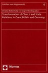 Transformation of Church and State Relations in Great Britai - WALTER,  Christian ; Ungern-Sternberg, Antje von - 9783832978624