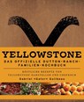 Yellowstone - Das offizielle Dutton-Ranch-Familien-Kochbuch - Gabriel "Gator" Guilbeau ; Kim Laidlaw - 9783833245732
