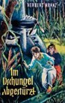 Im Dschungel abgesturzt - Herbert Kranz - 9783833407796