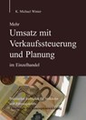 Mehr Umsatz mit Verkaufssteuerung und Planung im Einzelhandel - K. Michael Winter - 9783833468964