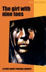 The Girl with Nine Toes. a Story about Personal Growth - Ray Wilkins - 9783833481574