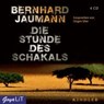 Die Stunde des Schakals - JAUMANN,  Bernhard - 9783833726620
