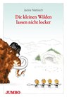 Die kleinen Wilden lassen nicht locker - Jackie Niebisch - 9783833734540