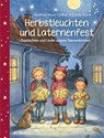 Herbstleuchten und Laternenfest - Matthias Meyer-Göllner - 9783833738883
