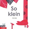 So klein - Florian Pigé - 9783833742781