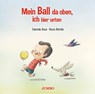 Mein Ball da oben, ich hier unten - Elisenda Roca - 9783833743320