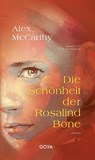Die Schönheit der Rosalind Bone - Alex McCarthy - 9783833746406