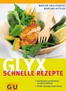 Glyx - schnelle Rezepte - Marion Grillparzer - 9783833829826