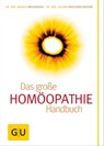 Homöopathie - Das große Handbuch - Dr. med. Suzann Kirschner-Brouns ; Dr. med. Markus Wiesenauer - 9783833830990