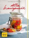 Alles hausgemacht - Erika Casparek-Türkkan ; Petra Casparek - 9783833831690