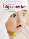 Das große Buch für Babys erstes Jahr - Dr. med. Stephan Heinrich Nolte ; Annette Nolden - 9783833835391