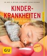 Kinderkrankheiten natürlich behandeln - Georg Soldner ; Michael Stellmann - 9783833837951