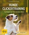 Hunde-Clickertraining - Katharina Schlegl-Kofler - 9783833841408
