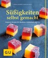 Süßigkeiten selbst gemacht - Petra Casparek ; Kerstin Spehr - 9783833843518