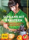 Schlank mit Kräutern - Melanie Wenzel - 9783833843679
