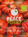 Peace Food - Vegano Italiano - Dr. med. Ruediger Dahlke - 9783833843969