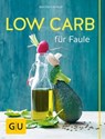 Low Carb für Faule - Martin Kintrup - 9783833849312