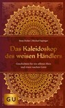 Das Kaleidoskop des weisen Händlers - Ilona Daiker ; Dr. Michael Eppinger - 9783833863059