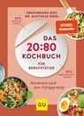 Das 20:80-Kochbuch für Berufstätige - Matthias Riedl - 9783833866944